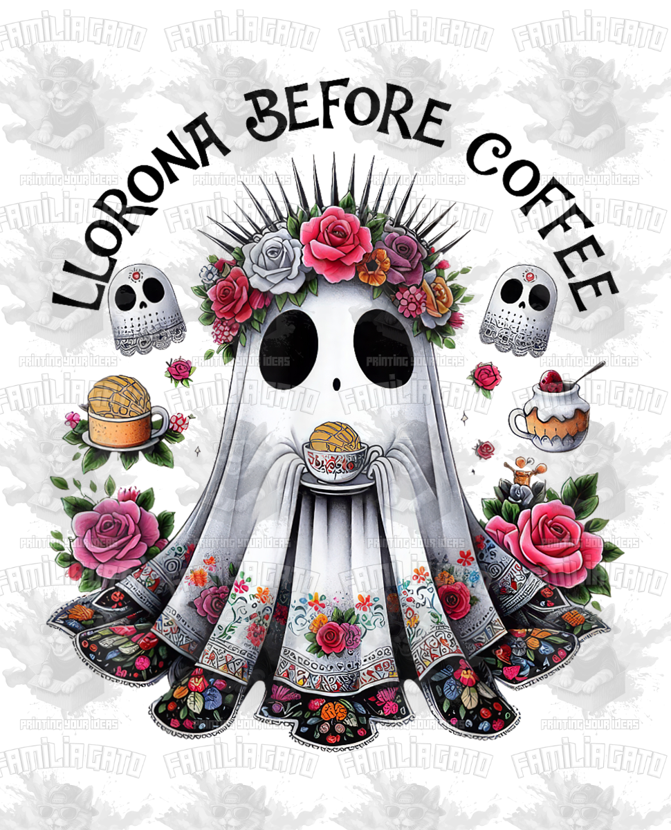 Llorona Before Coffee #2 DTF Transfer
