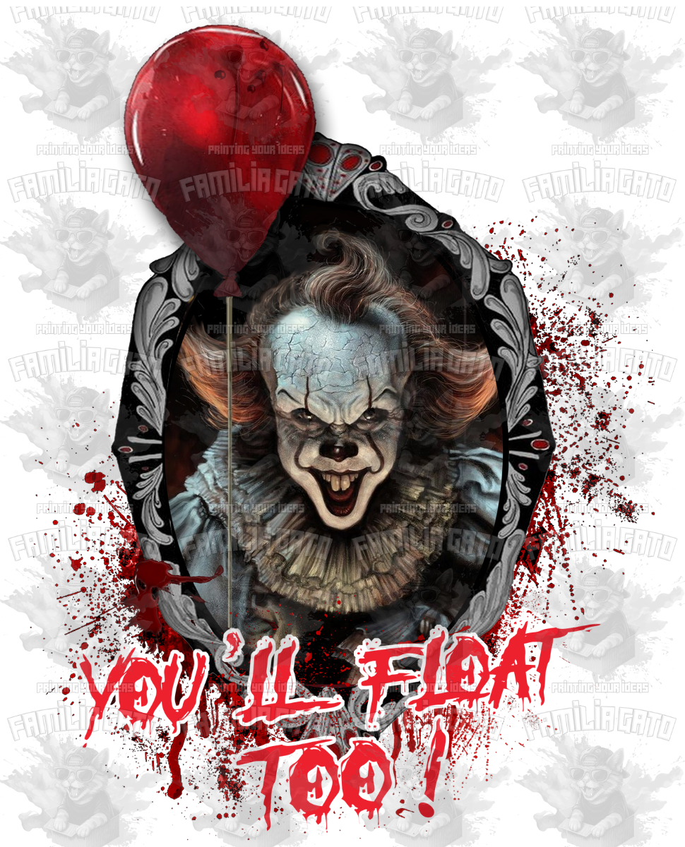 You'll Float Too #2 DTF Transfer