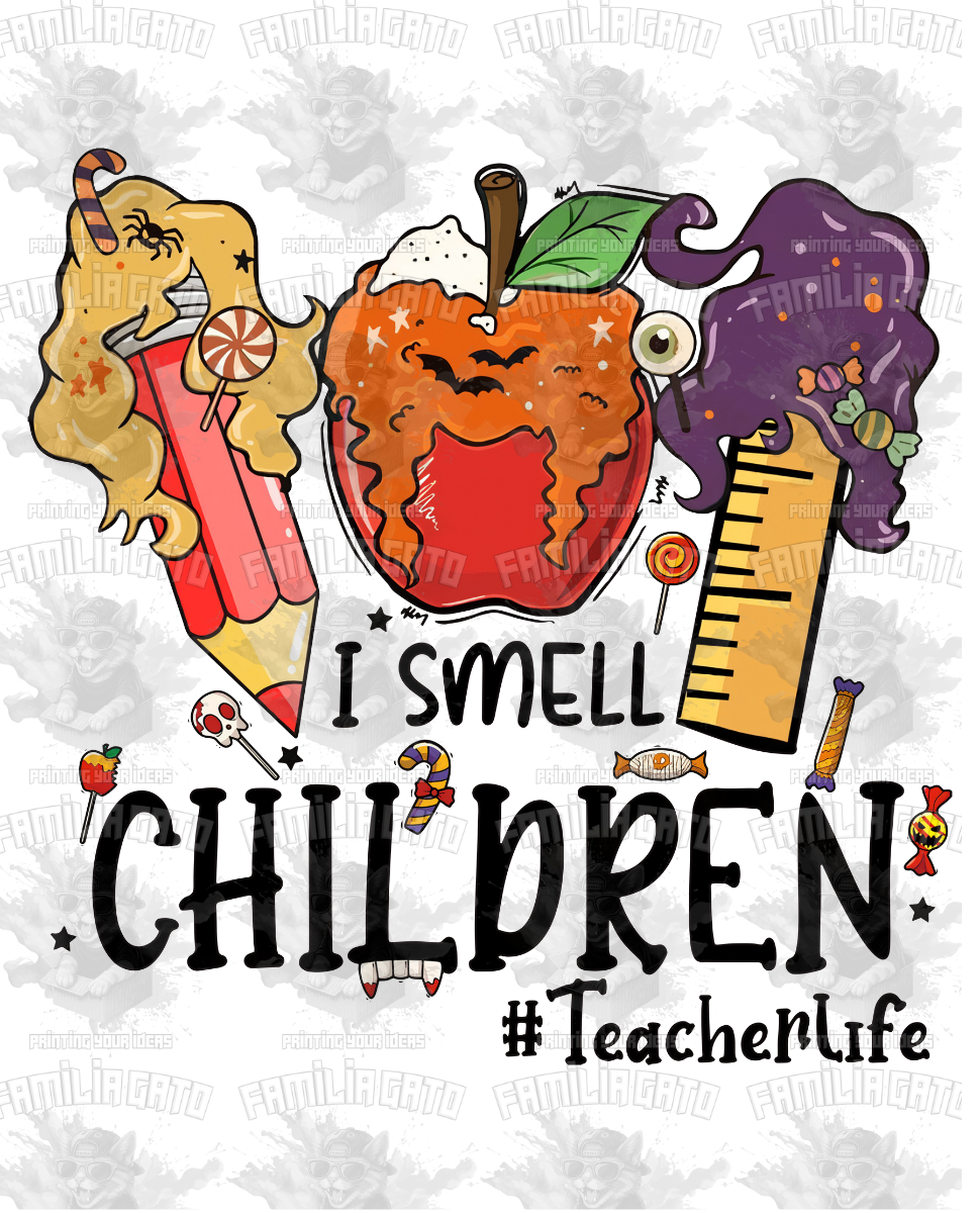 I Smell Children Teacher Life Halloween DTF Transfer
