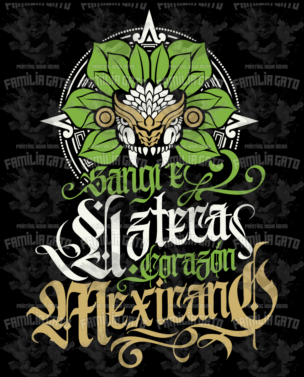 Sangre Azteca, Corazon Mexicano DTF Transfer