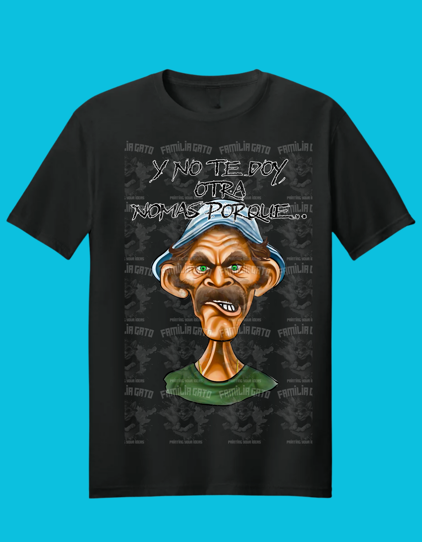 Don Ramon Y no te doy otra nomas.. Men's T-shirt Playera