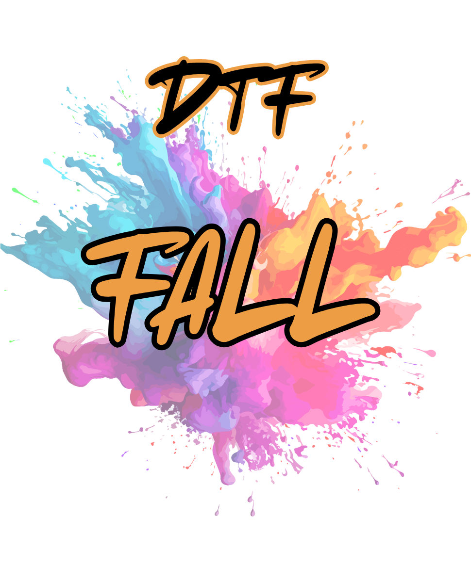 DTF FALL