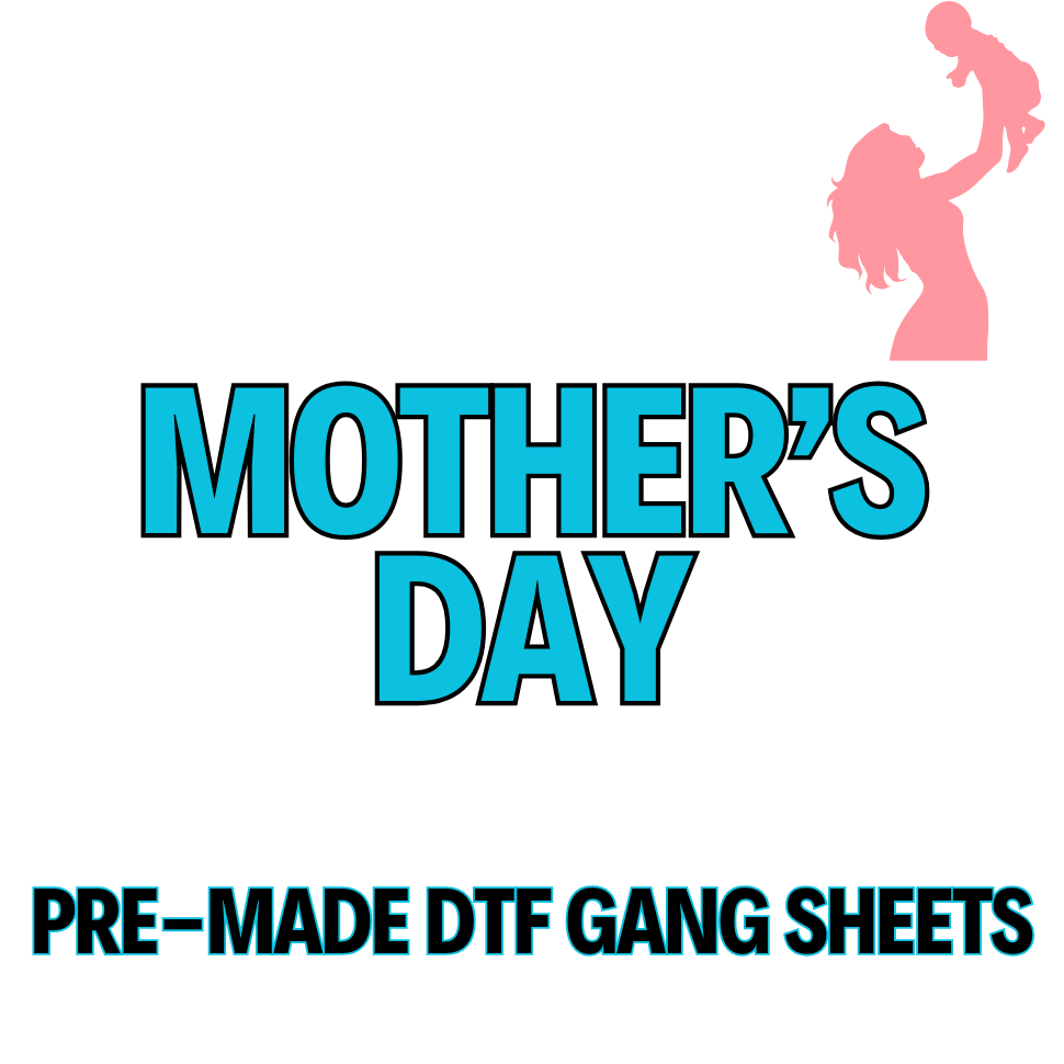 DTF GS Mother's Day