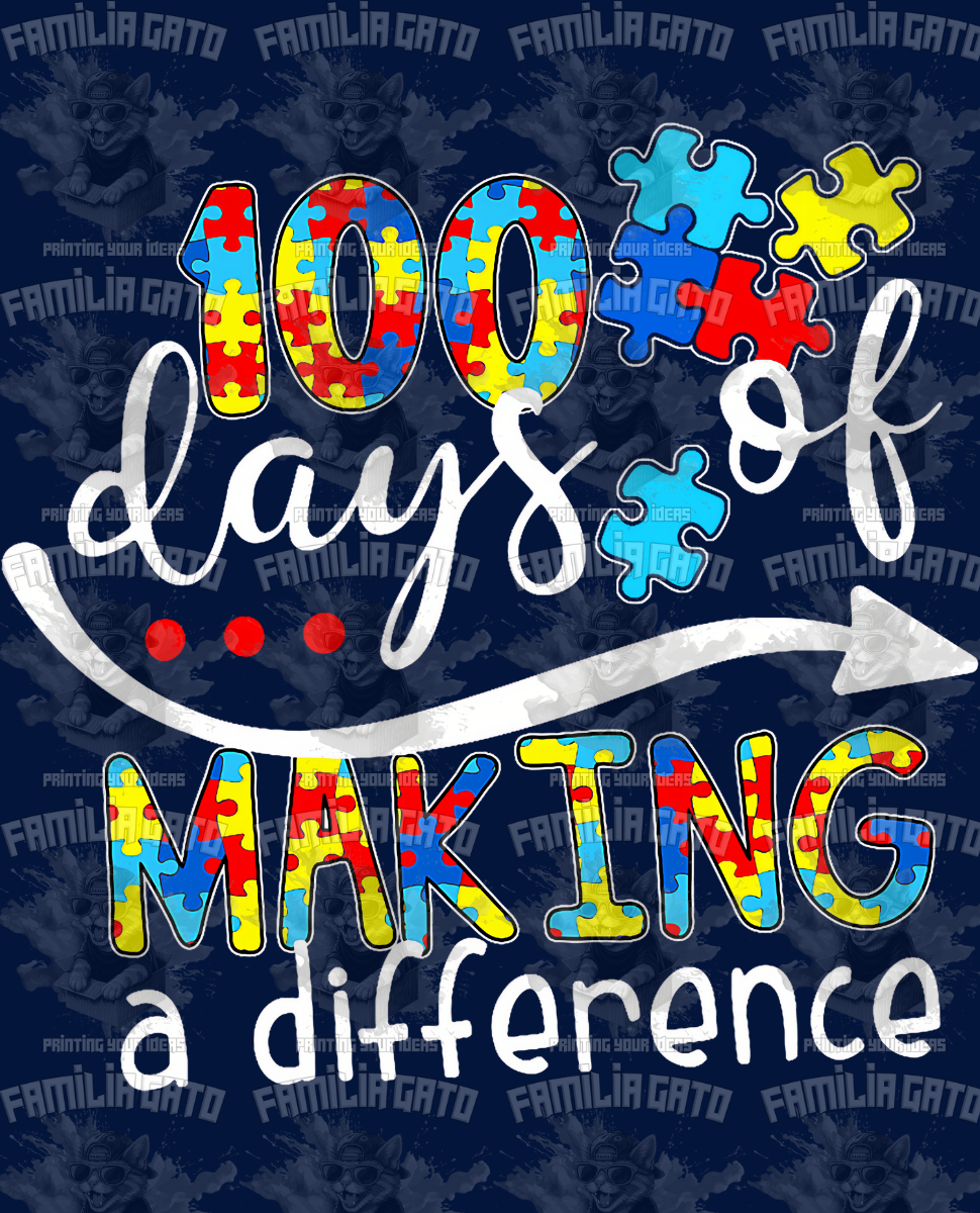 Autism Awareness 100 Days Of Making A Difference DTF Transfer