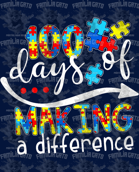 Autism Awareness 100 Days Of Making A Difference DTF Transfer