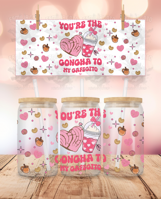 Latino Valentine's Day - You are the Concha to my Cafecito UVDTF Sticker Wrap For 16 oz Libbey Glass Cup