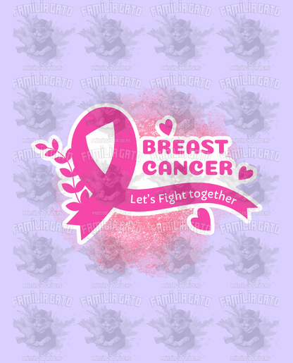 Breast cancer - let's fight together DTF Transfer