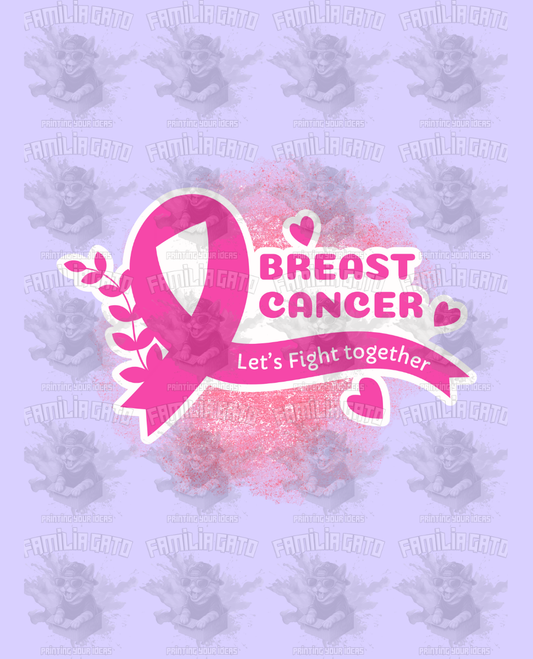 Breast cancer - let's fight together DTF Transfer