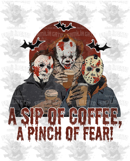 A Sip of Coffee a Pinch of Fear DTF Transfer