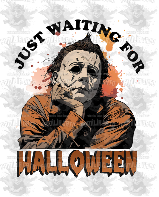 Just Waiting for Halloween DTF Transfer