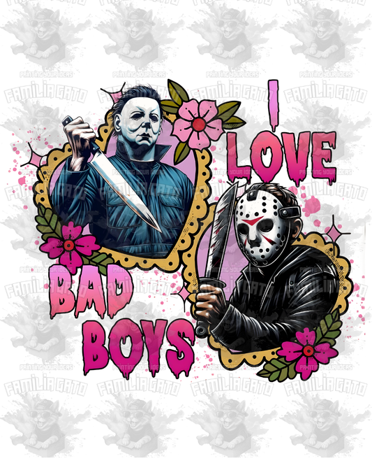 I Love Bad Boys #1 DTF Transfer