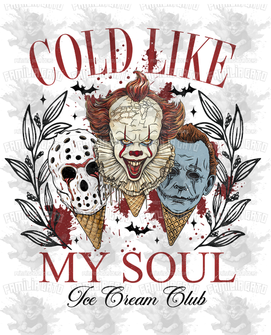 Cold Like My Soul Ice Cream Club DTF Transfer