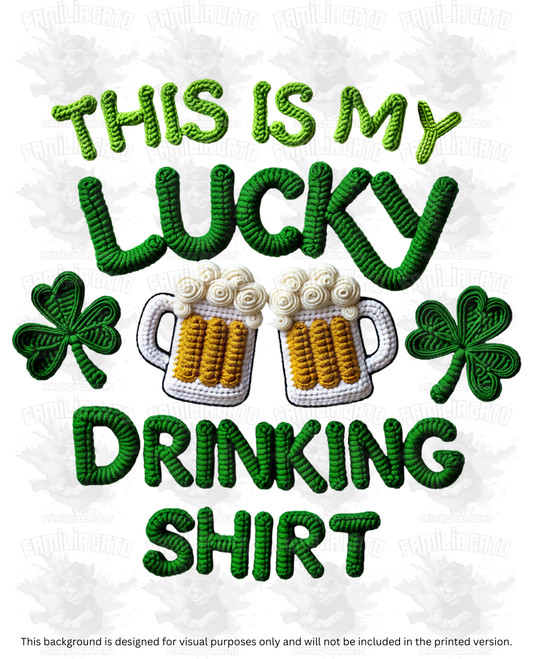 St. Patrick's Day Faux Yarn This is my Lucky Drinking Shirt #2 DTF Transfer