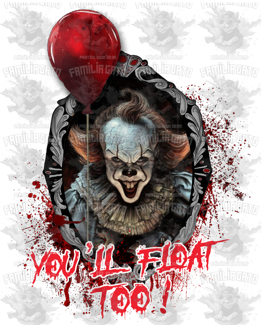 You'll Float Too #2 DTF Transfer