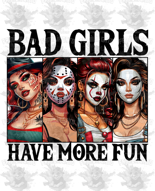 Bad Girls Have More Fun #2 DTF Transfer