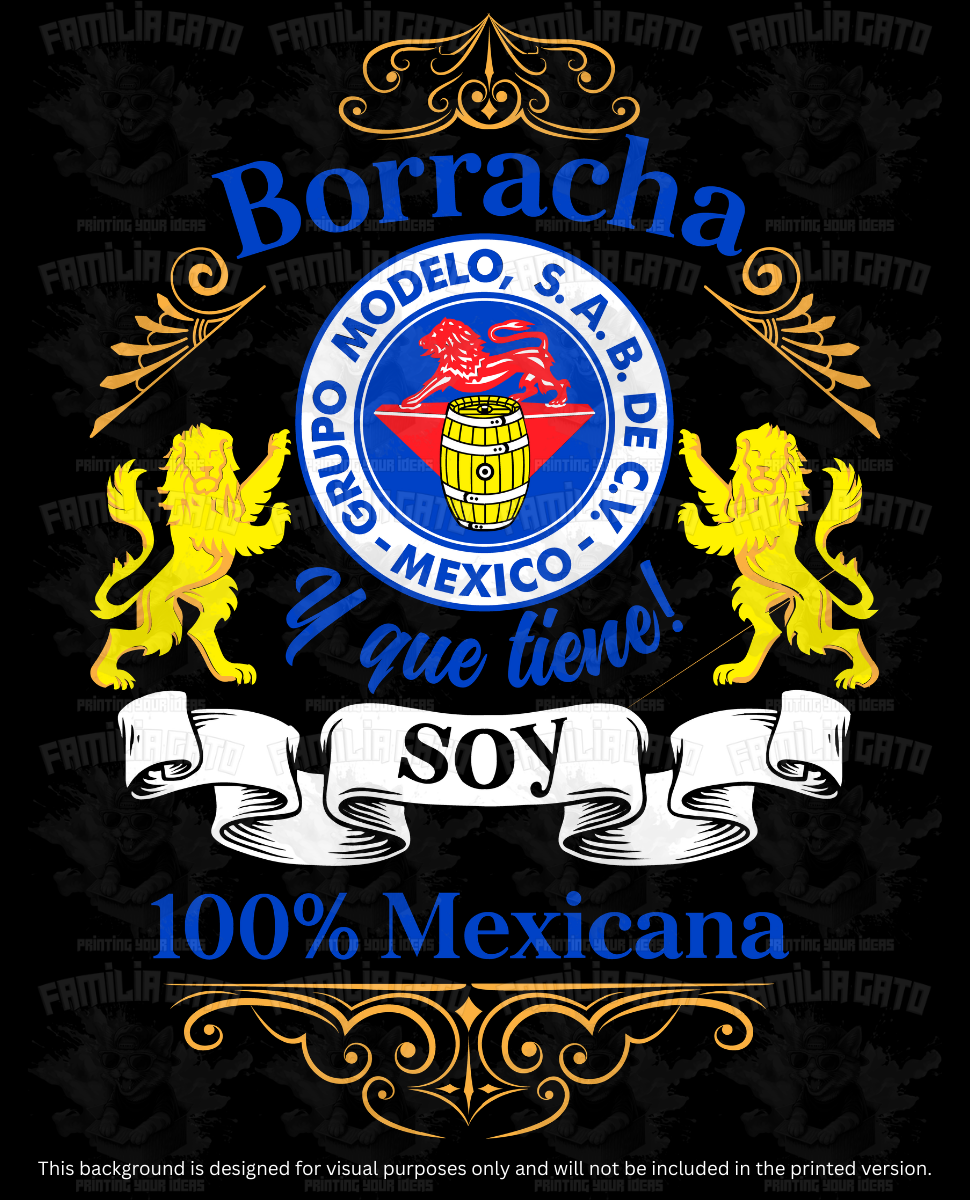 Mexican Borracha y que tiene! DTF Transfer