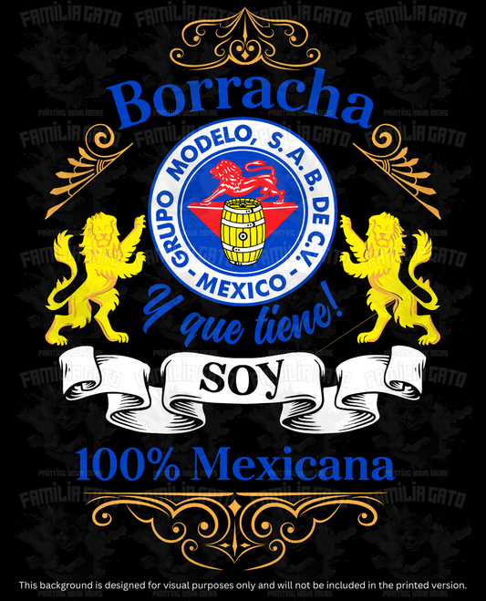 Mexican Borracha y que tiene! DTF Transfer