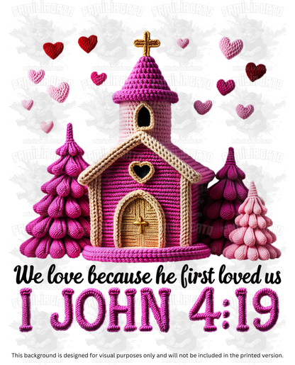 Valentine's Day - Faux Yarn I John 4:19 DTF Transfer