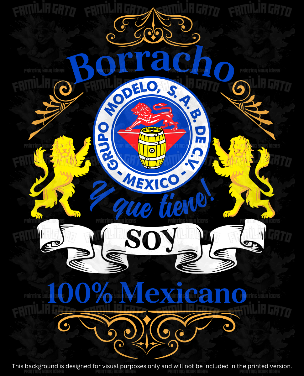Mexican Borracho y que tiene! DTF Transfer