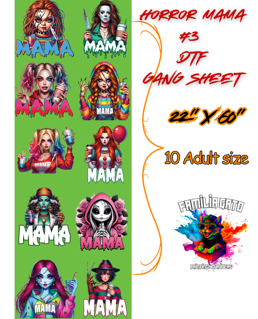 Horror MAMA #3 DTF Gang Sheet 22"x60"