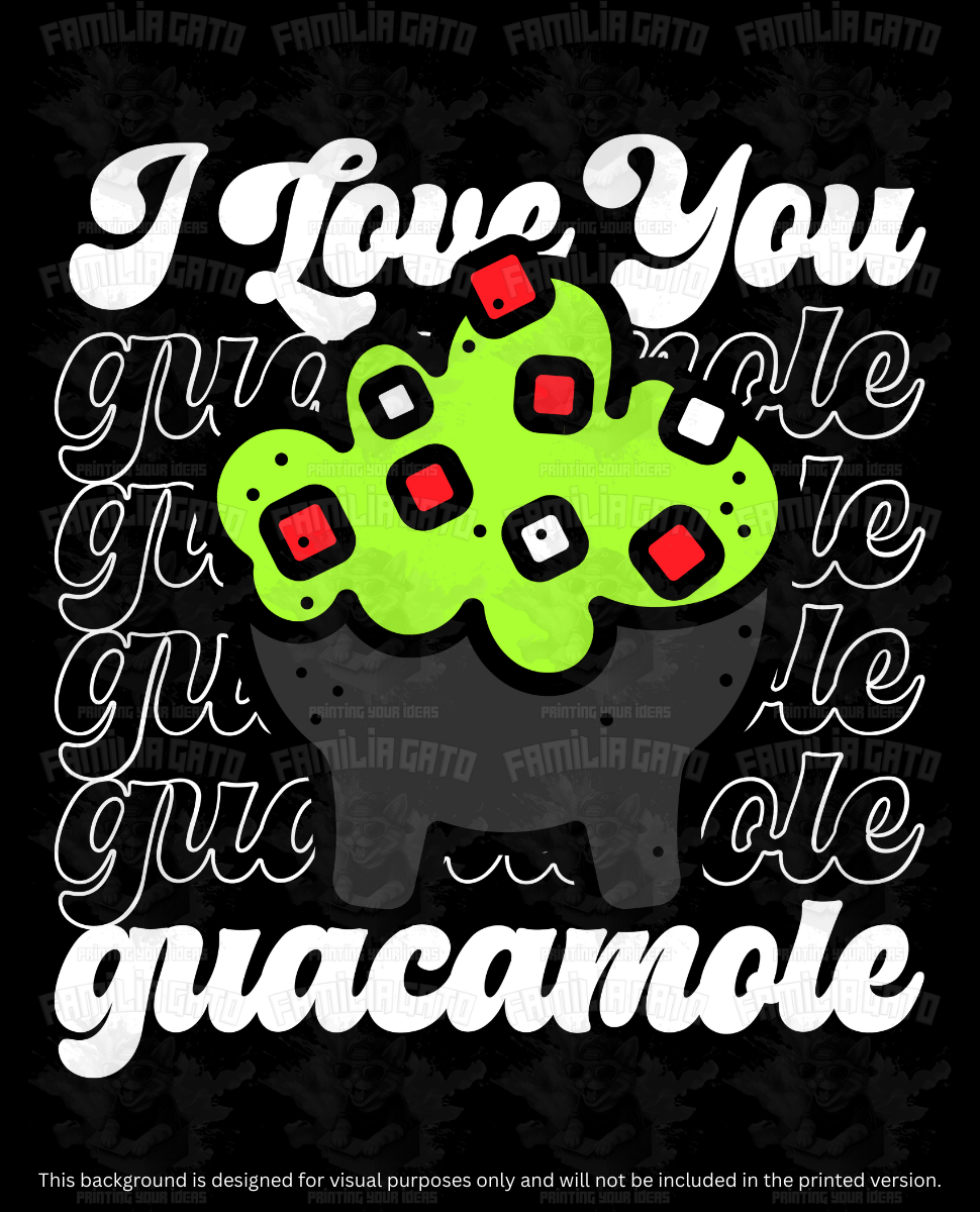 Mexican I Love You Guacamole DTF Transfer