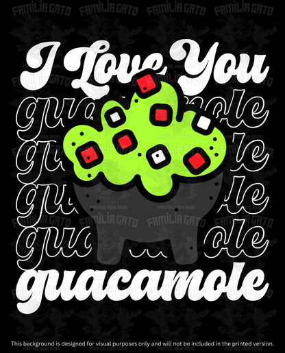 Mexican I Love You Guacamole DTF Transfer