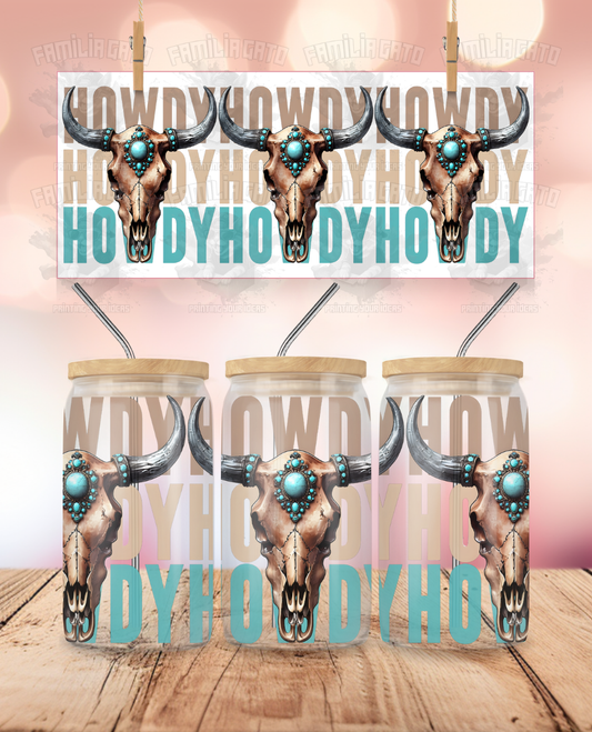 Western - Howdy Howdy Howdy Skull UVDTF Sticker Wrap For 16 oz Libbey Glass Cup
