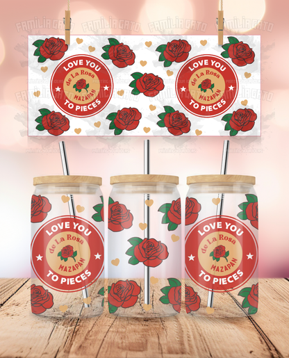 Valentine's Day - Love you to Pieces De la Rosa Mazapan #1 UVDTF Sticker Wrap For 16 oz Libbey Glass Cup