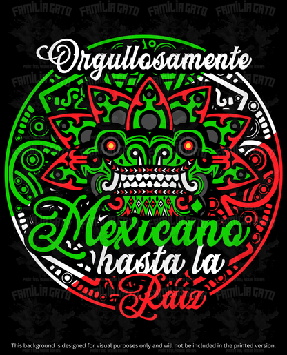 Mexicano Hasta la Raiz #1 DTF Transfer