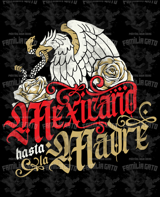 Mexicano Hasta la Madre DTF Transfer