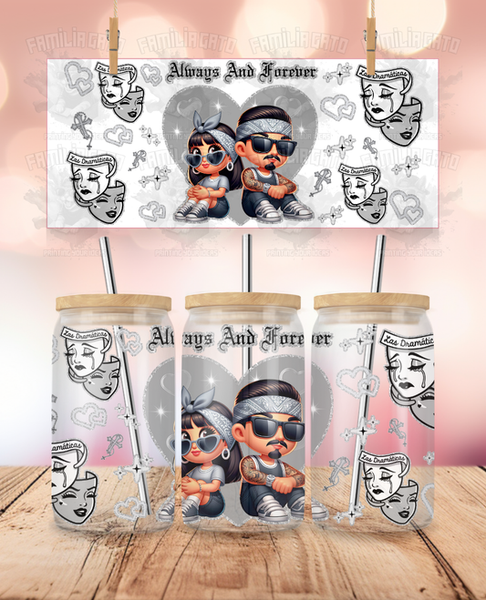 Valentine's Day - Cholos Love - Always And Forever UVDTF Sticker Wrap For 16 oz Libbey Glass Cup