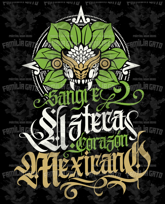 Sangre Azteca, Corazon Mexicano DTF Transfer