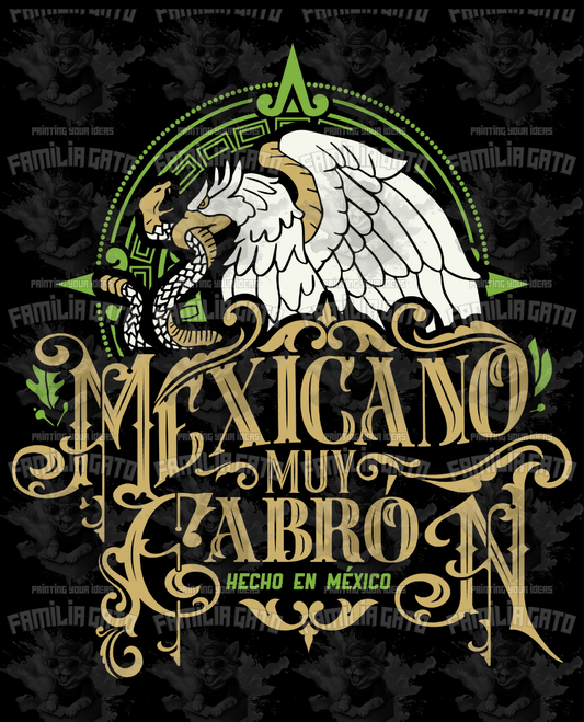 Mexicano muy Cabron Hecho en Mexico DTF Transfer