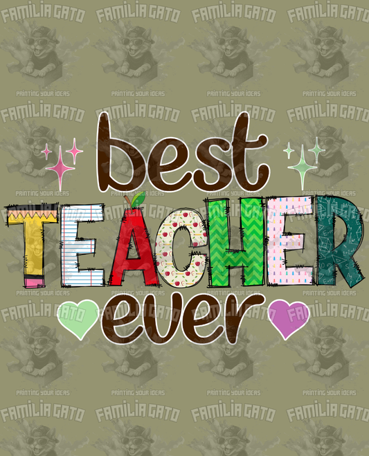 Best Teacher Ever DTF Transfer
