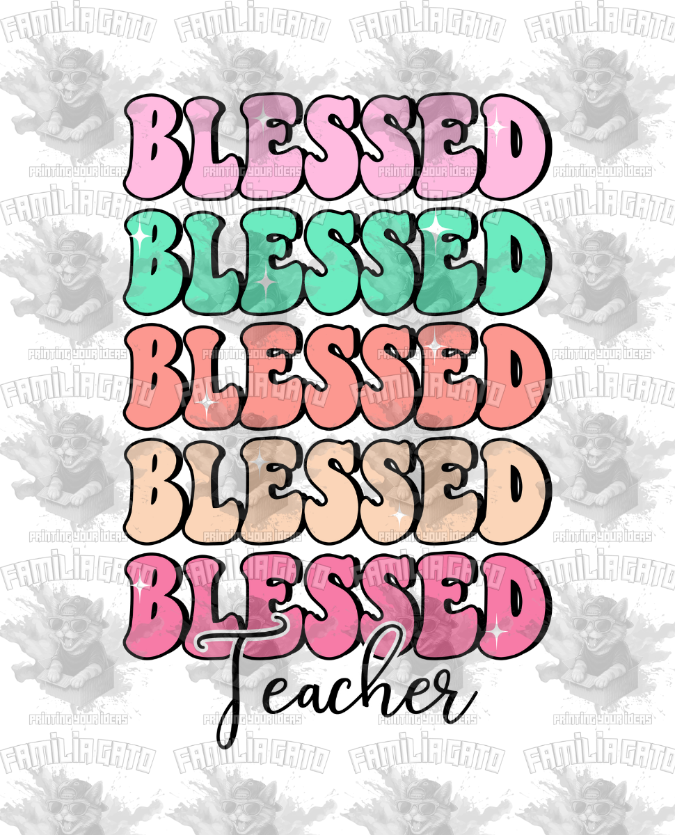 Blessed Teacher #1 DTF Transfer