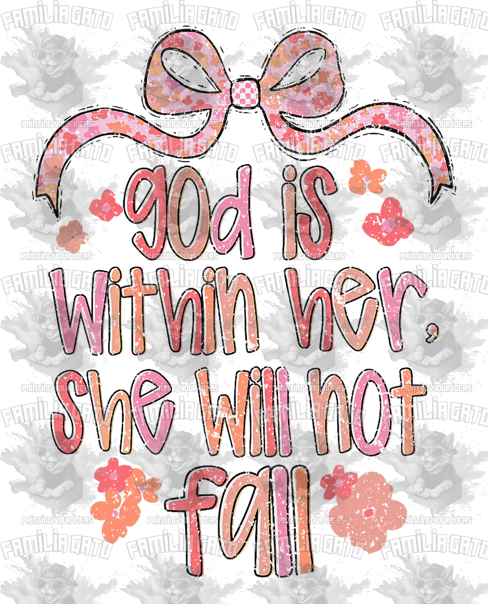 God Is Within Her She Will Not Fall #1 DTF Transfer