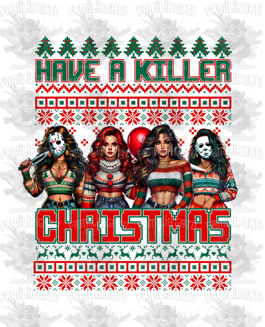 Have a Killer Christmas  #3 DTF Transfer