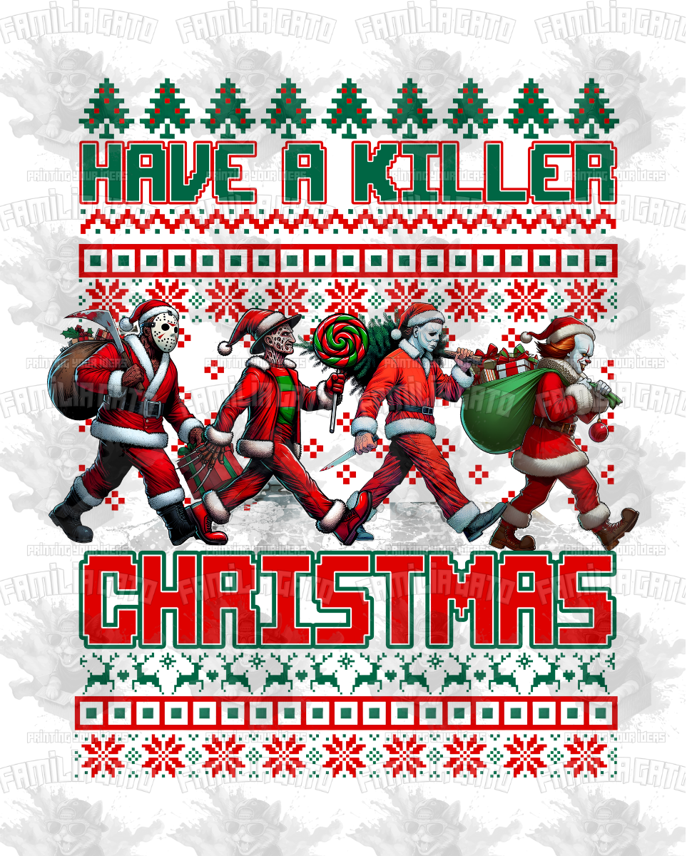 Have a Killer Christmas  #4 DTF Transfer