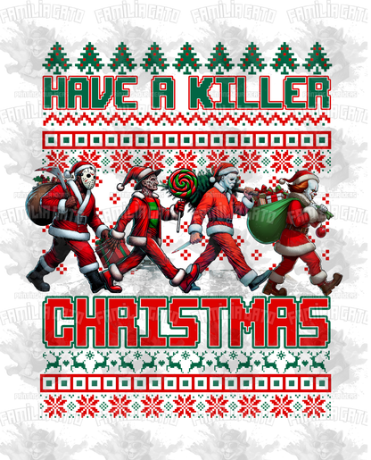 Have a Killer Christmas  #4 DTF Transfer
