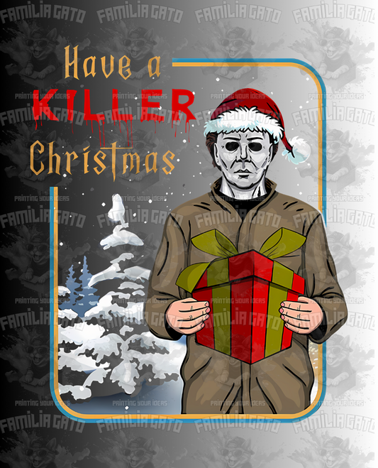 Have a Killer Christmas #6 DTF Transfer