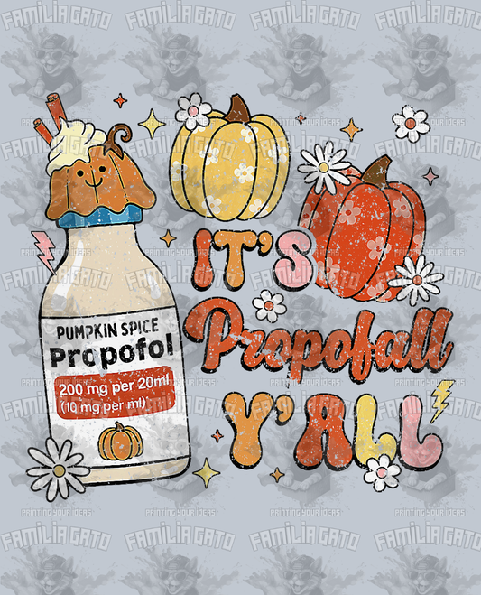 It's Propofall Y'all DTF Transfer