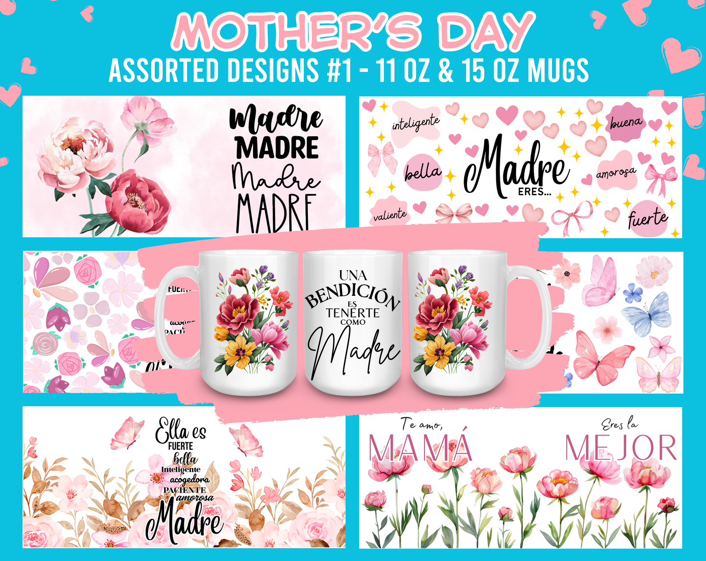 Mother's Day Assorted Designs #1 - 11 Oz & 15 Oz Mugs