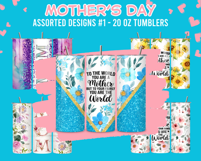 Mother's Day Assorted Designs #1 - 20 Oz Tumblers