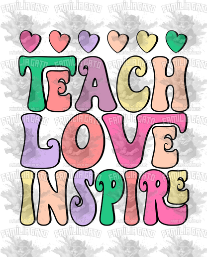 Teach Love Inspire #2 DTF Transfer