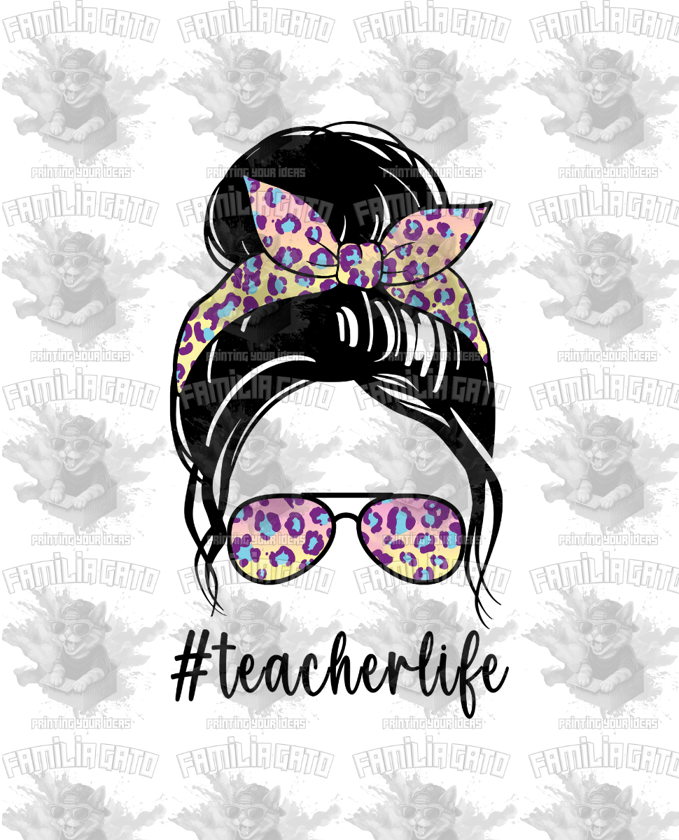 Teacher Life #2 DTF Transfer
