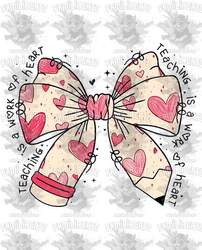 Teaching Is A Work Of Heart #1 DTF Transfer
