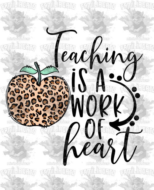 Teaching Is A Work Of Heart #5 DTF Transfer