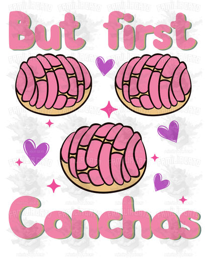 Valentine's Day - Hispanic Mexican But first Conchas DTF Transfer