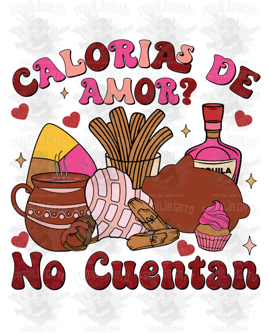 Valentine's Day - Hispanic Mexican Calorias de Amor... No Cuentan #1 DTF Transfer