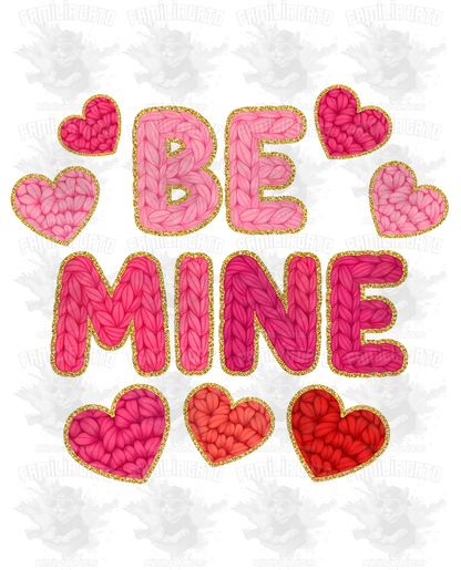 Valentine's Day - Faux Yarn Be Mine with Hearts DTF Transfer